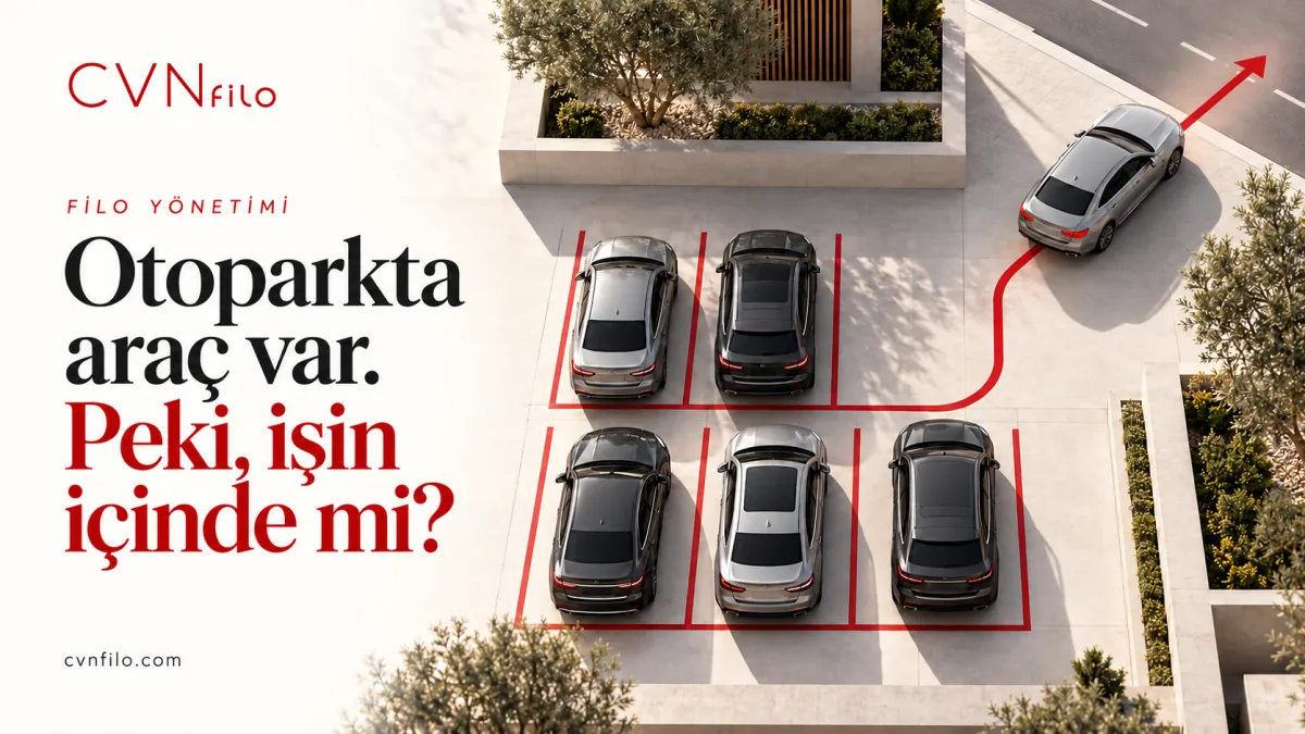 Şirket Araçları Ne Kadar Verimli Kullanılıyor